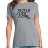 Tackle Like a Girl Tee, Sport Gray