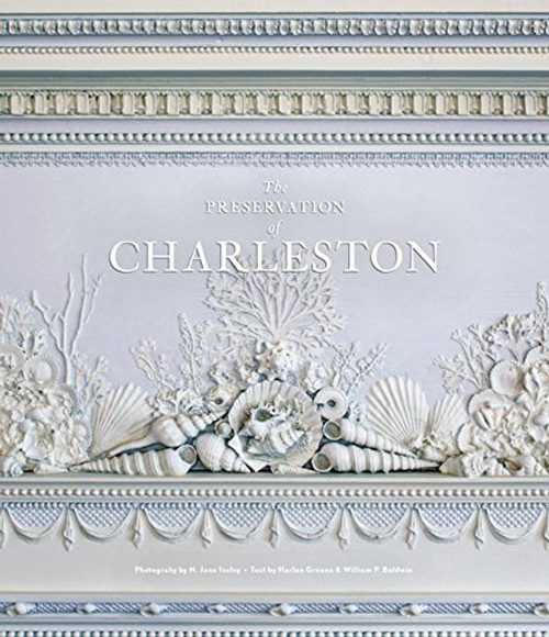 The Preservation of Charleston