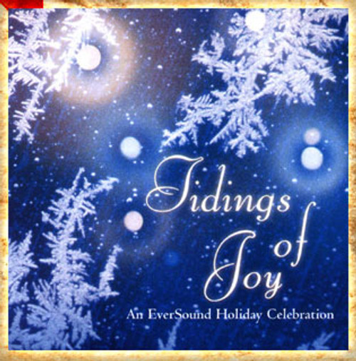 Tidings of Joy CD - An EverSound Holiday Celebration - Free Shipping Tidings of Joy CD - An EverSound Holiday Celebration - Free Shipping