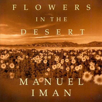 Flowers in the Desert DOWNLOAD - Manuel Iman