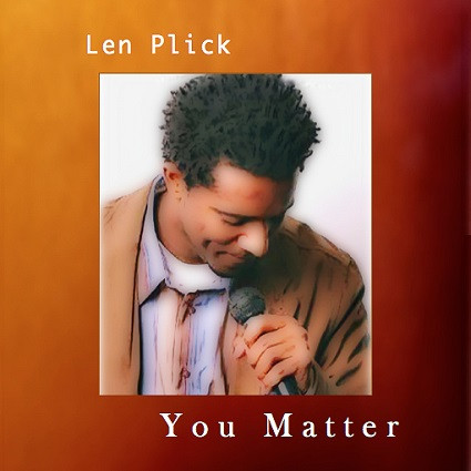 You Matter - Len Plick - SINGLE (download)