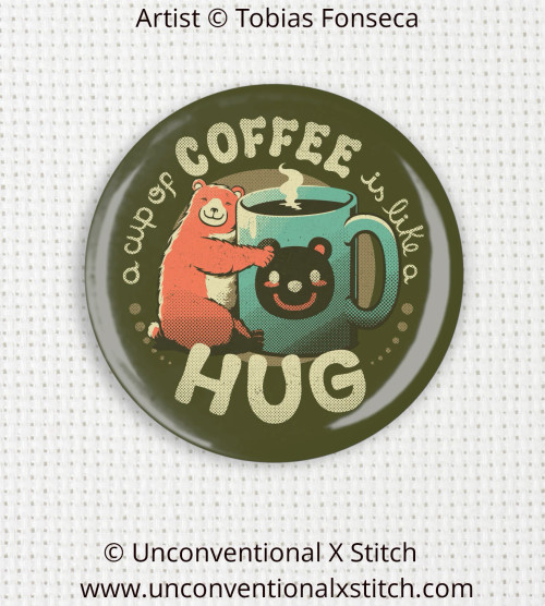 A Cup of Coffee is like a Hug needle minder - Tobias Fonseca