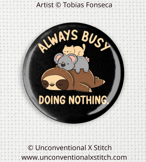 Always Busy Doing Nothing needle minder - Tobias Fonseca