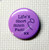 Life's Short Stitch Fast needle minder purple