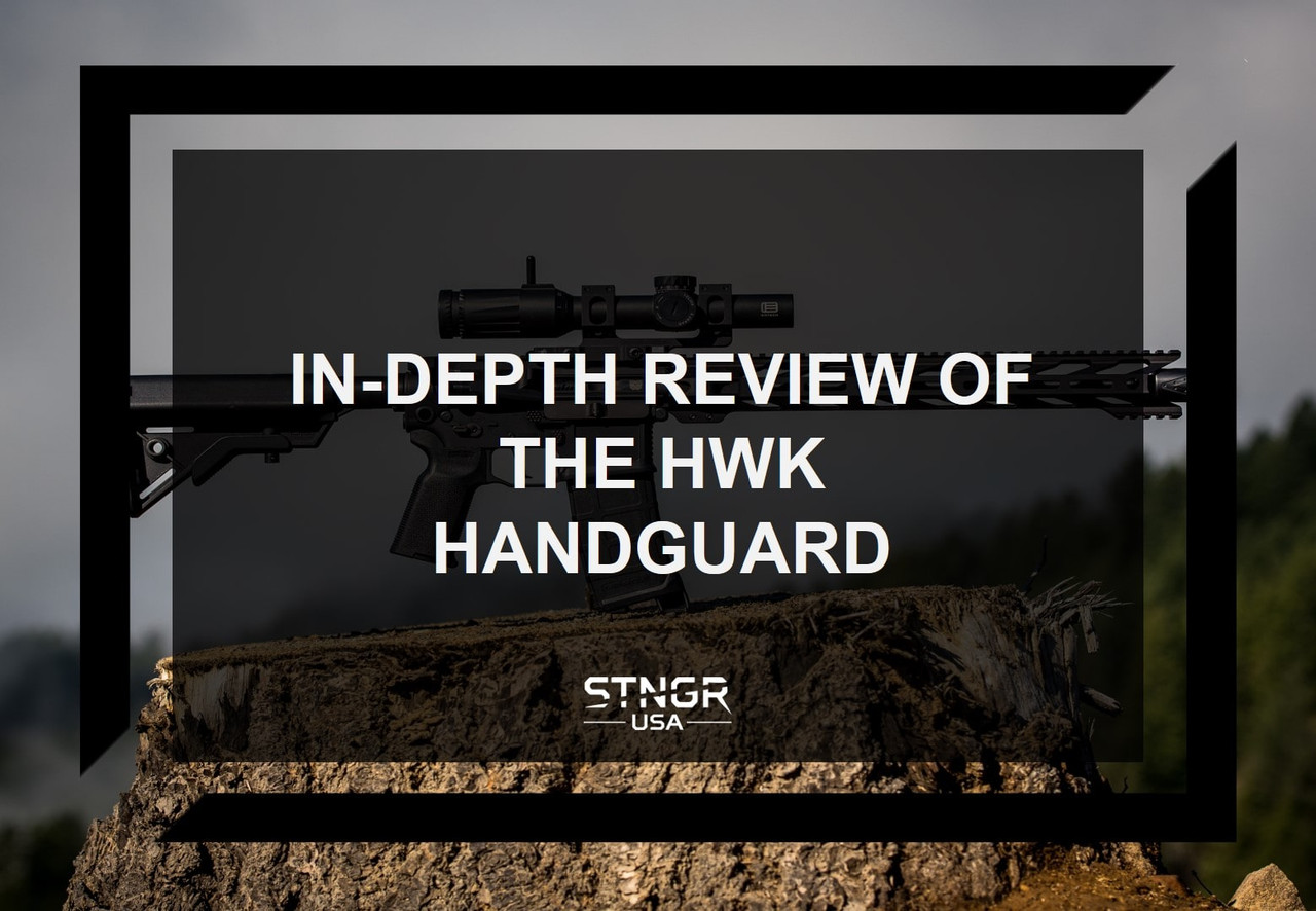 In-Depth Review of the HWK Handguard In-Depth Review of the HWK Handguard