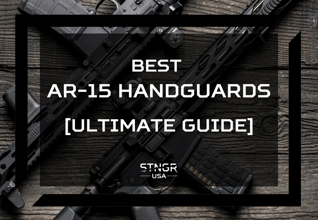 Best AR-15 Handguards for 2023 [ULTIMATE GUIDE]