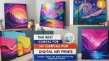 Discover the Best Canvas for Digital Art Prints