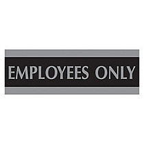 U.S. Stamp & Sign Century Series Sign,  inch;Employees Only inch;, 3 inch;H x 9 inch;W
