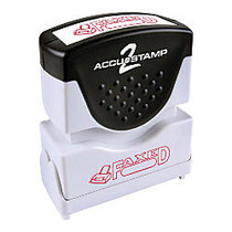 AccuStamp Pre-Inked Message Stamp,  inch;Faxed inch;, 1 3/4 inch; x 1/2 inch; Impression, Red