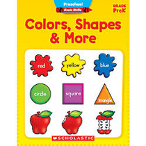 Scholastic Basic Skills, Preschool, Colors, Shapes & More