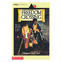 Scholastic Freedom Crossing