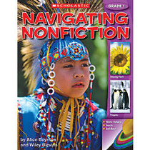 Scholastic Navigating Nonfiction, Student Edition &mdash; Grade 1