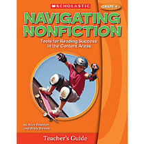 Scholastic Navigating Nonfiction, Teacher Edition &mdash; Grade 4