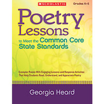 Scholastic Poetry Lessons To Meet the Common Core State Standards