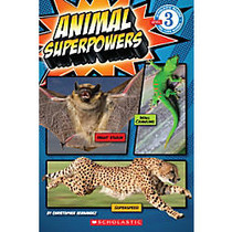 Scholastic Reader, Level 3, Animal Superpowers, 3rd Grade