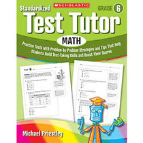 Scholastic Standardized Test Tutor, Math, Grade 6