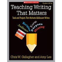 Scholastic Teaching Writing That Matters