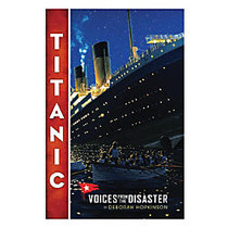 Scholastic Titanic: Voices From The Disaster