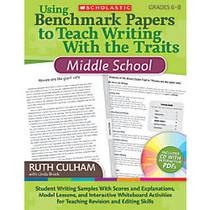 Scholastic Using Benchmark Papers To Teach Writing With The Traits: Middle School