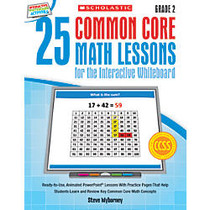 Scholastic 25 Common Core Math Lessons For The Interactive Whiteboard, Grade 2