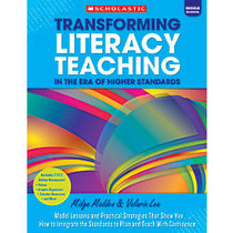 Scholastic Transforming Literacy Teaching In The Era Of Higher Standards, Middle School