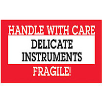 Tape Logic; Preprinted Shipping Labels,  inch;Handle With Great Care Delicate Instruments - Fragile inch;, 5 inch; x 3 inch;, Red/White, Roll Of 500