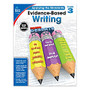 Carson-Dellosa&trade; Evidence-Based Writing Workbook, Grade 3