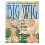 Scholastic Big Wig: A Little History Of Hair