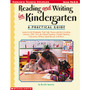 Scholastic Reading & Writing In Kindergarten: A Practical Guide