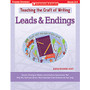 Scholastic Writing Craft &mdash; Leading/Ending