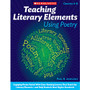 Scholastic Teaching Literary Elements Using Poetry, Grades 4 - 8