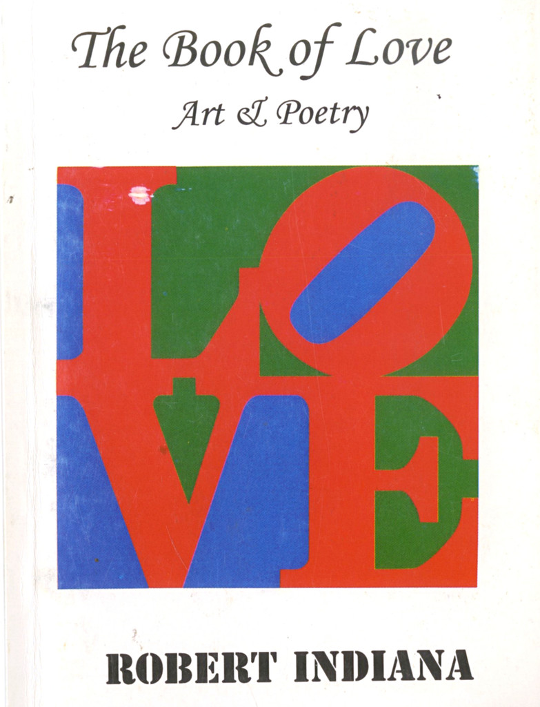 Robert Indiana, The Book of Love Art & Poetry, 1996