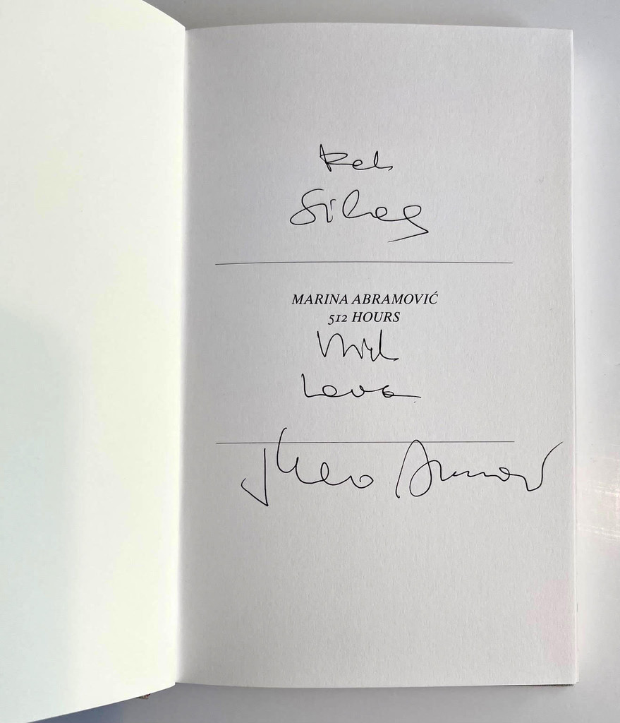 Marina Abramović 512 Hours (Monograph hand signed and inscribed by Marina Abramovic), 2014