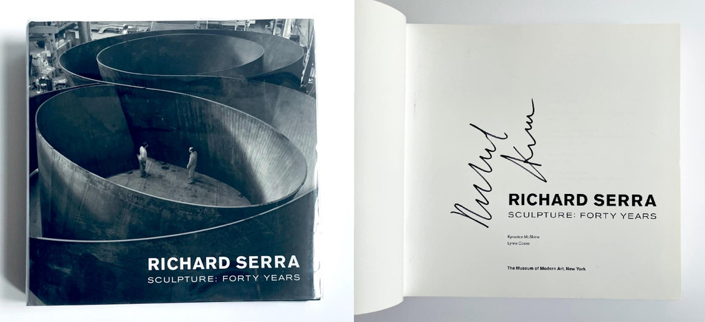 Richard Serra, Sculpture: Forty Years (Hand signed by Richard Serra), 2007