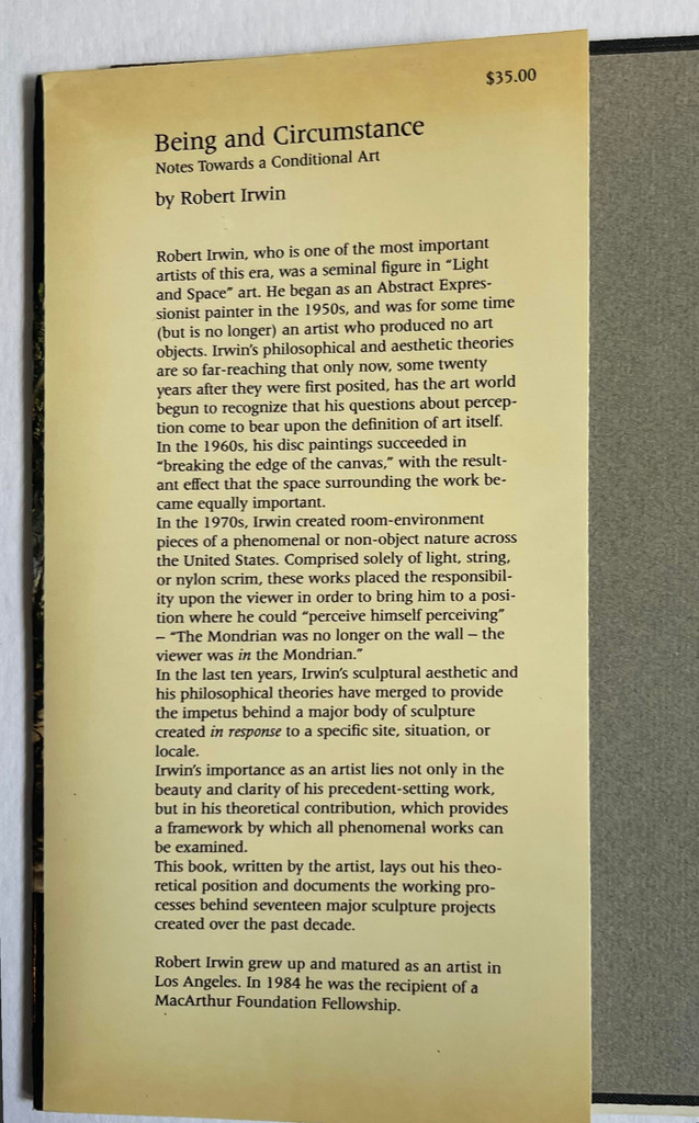 Robert Irwin, Being and Circumstance NotesToward a Conditional Art, 1985