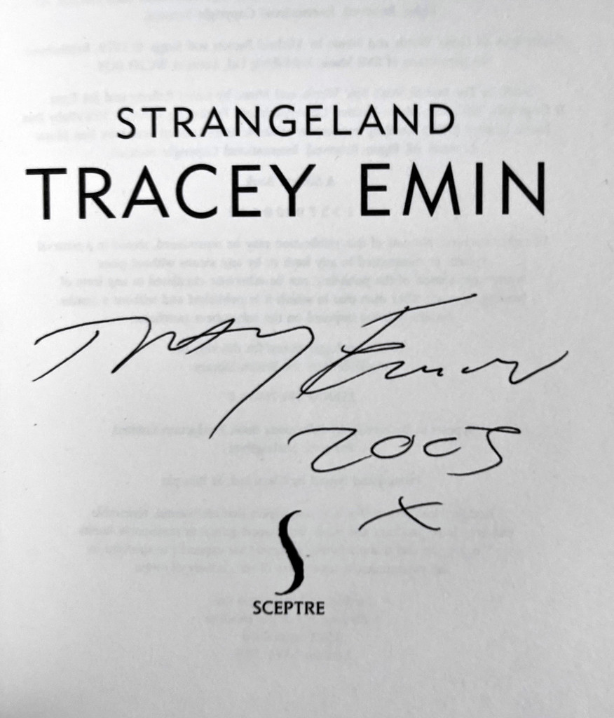 Tracey Emin, Strangeland (Hand signed, dated and inscribed by Tracey Emin), 2005