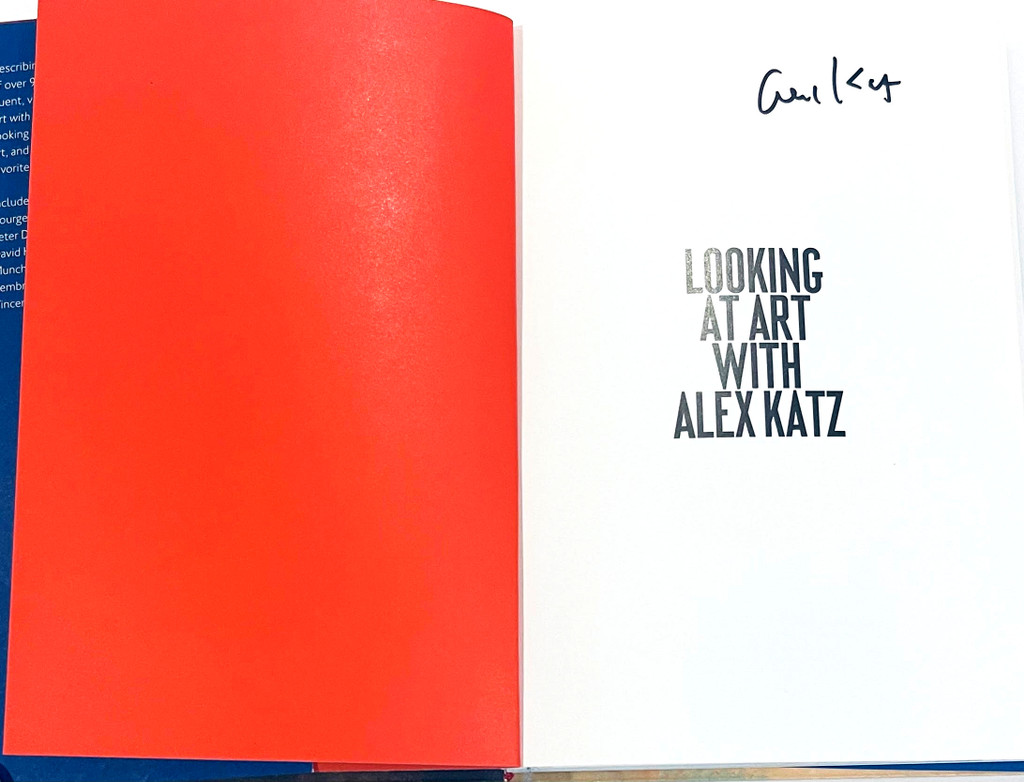 Alex Katz, Looking at Art With Alex Katz (hand signed by Alex Katz), 2018