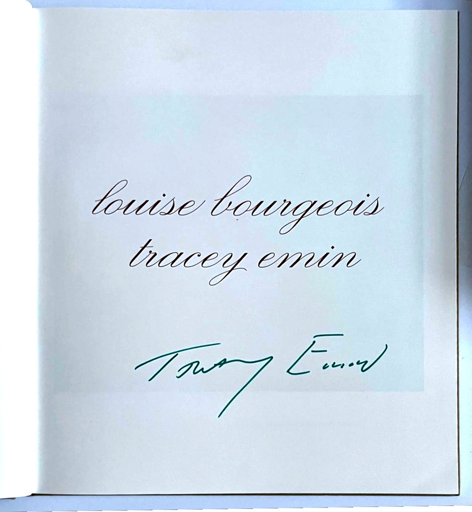 Louise Bourgeois & Tracey Emin, Do Not Abandon Me (Hand signed in green marker on the half title page by Tracey Emin), 2010
