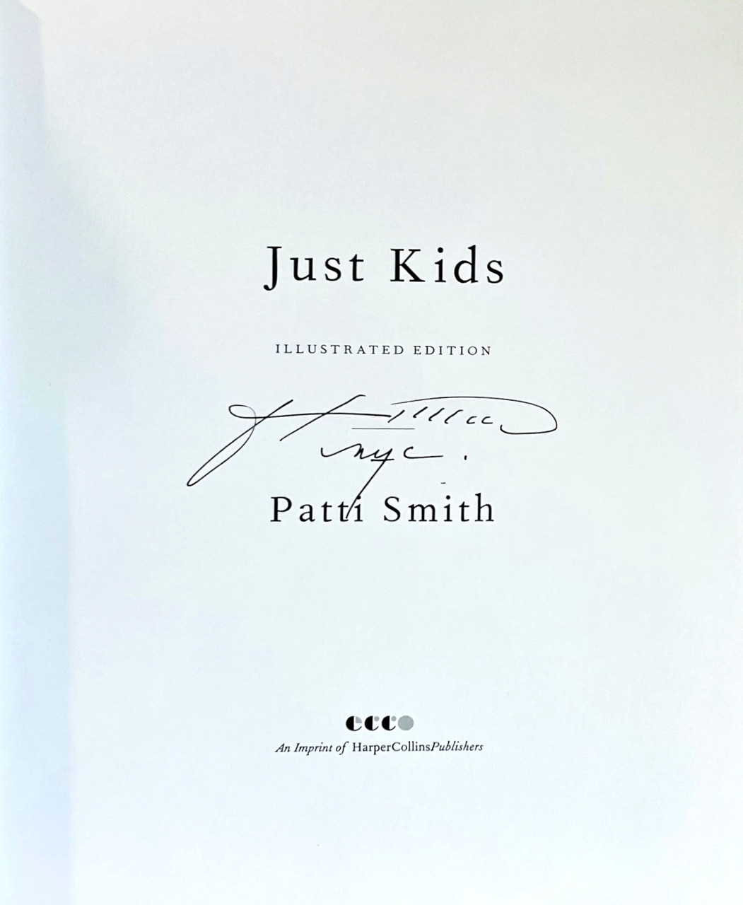 Patti Smith, Just Kids Illustrated Edition (Hand Signed and dated