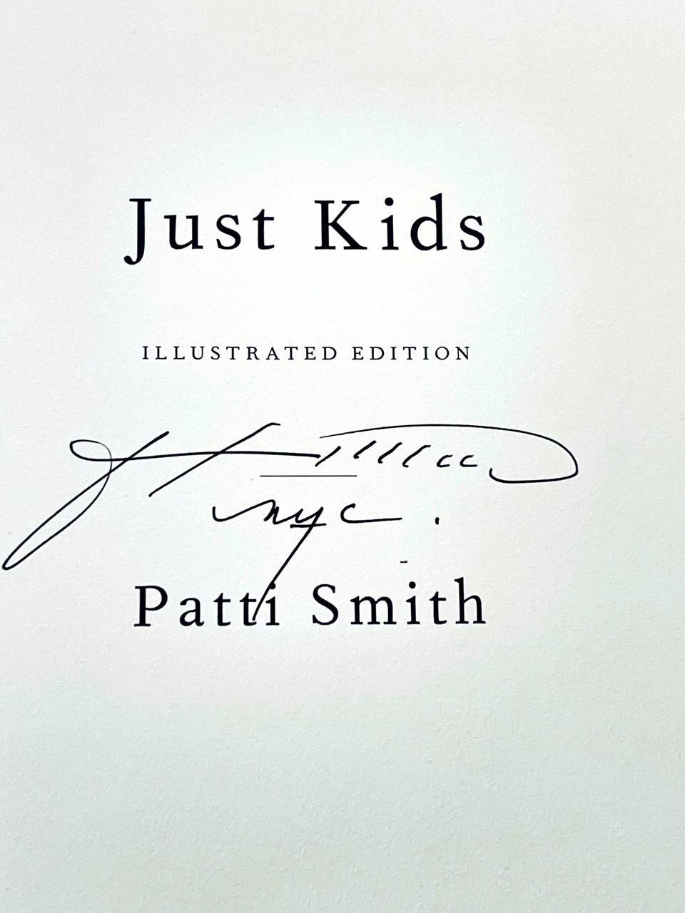 Patti Smith, Just Kids Illustrated Edition (Hand Signed and dated