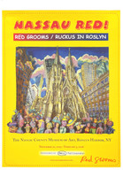 Red Grooms, Nassau Red poster (hand signed in red marker by Red Grooms), 2005