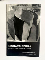 Richard Serra, Sculpture: Forty Years (Hand signed by Richard Serra), 2007