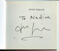 Anish Kapoor, Anish Kapoor (Hand signed and inscribed to Nadine by Anish Kapoor), 1998
