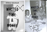 Donald Baechler, Wasted Time and Money: A Month in India with Ranbir Singh, and Getting There (Hand signed and inscribed to art critic Anthony Haden-Guest), 1989