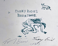 Tracey Emin, Every Bodies Been There (signed twice), 1998