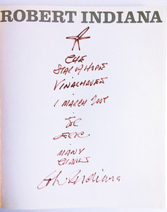 Robert Indiana Robert Indiana (Hand Signed and Inscribed by Robert Indiana with star drawing) 2006, Hardback Monograph. Hand Signed, dated and Inscribed by Robert Indiana with star drawing Robert Indiana Robert Indiana (Hand Signed and Inscribed by Robert Indiana with star drawing) 2006, Hardback Monograph. Hand Signed, dated and Inscribed by Robert Indiana with star drawing
