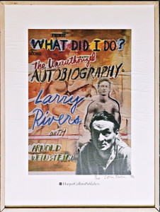 Larry Rivers, What Did I Do? The Unauthorized Biography, 1992
