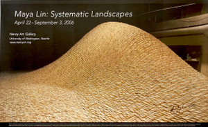 Maya Lin, Maya Lin: Systematic Landscapes poster (hand signed and dated), 2006 Maya Lin, Maya Lin: Systematic Landscapes poster (hand signed and dated), 2006