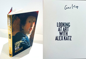 Alex Katz, Looking at Art With Alex Katz (hand signed by Alex Katz), 2018 Alex Katz, Looking at Art With Alex Katz (hand signed by Alex Katz), 2018
