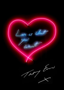 Tracey Emin, "Love is What You Want", 2015 Tracey Emin, "Love is What You Want", 2015